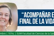 Impulsan “Acompañar el final de la vida” en la Facultad de Ciencias de la Salud